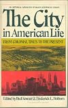 The city in American life; a historical anthology