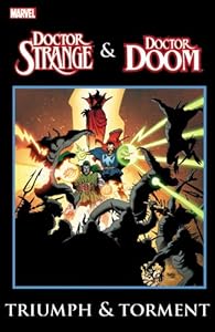 Dr. Strange &amp; Dr. Doom: Triumph &amp; Torment