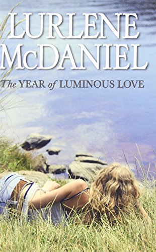 The Year of Luminous Love by Lurlene McDaniel