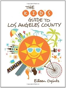 The Kid's Guide to Los Angeles County