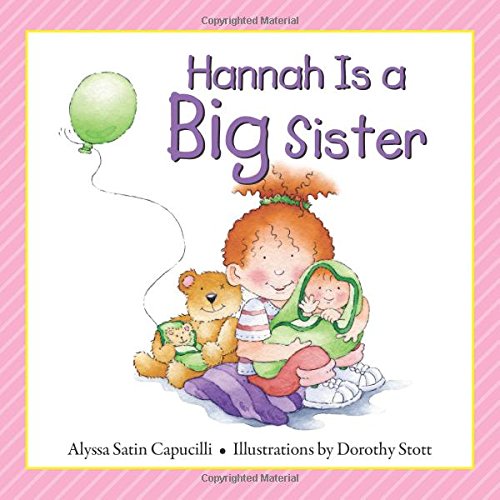 Hannah Is a Big Sister by Alyssa Satin Capucilli
