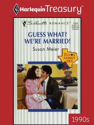 Guess What? We're Married! by Susan Meier