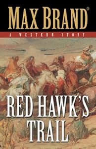Red Hawk's Trail: A Western Story