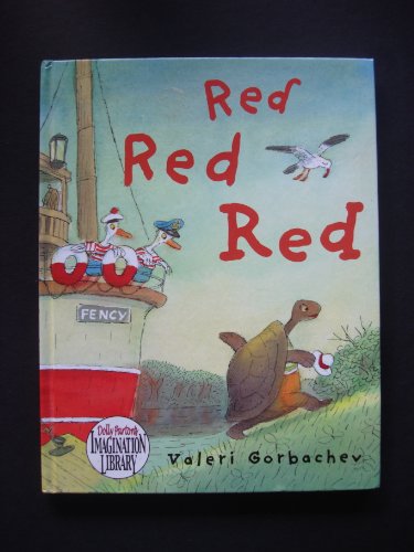 Red Red Red (Dolly Parton's Imagination Library) by Valeri Gorbachev