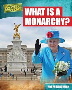 What Is a Monarchy?