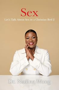 Let's Talk About Sex in a Christian Bed 2 by Nadine Wong
