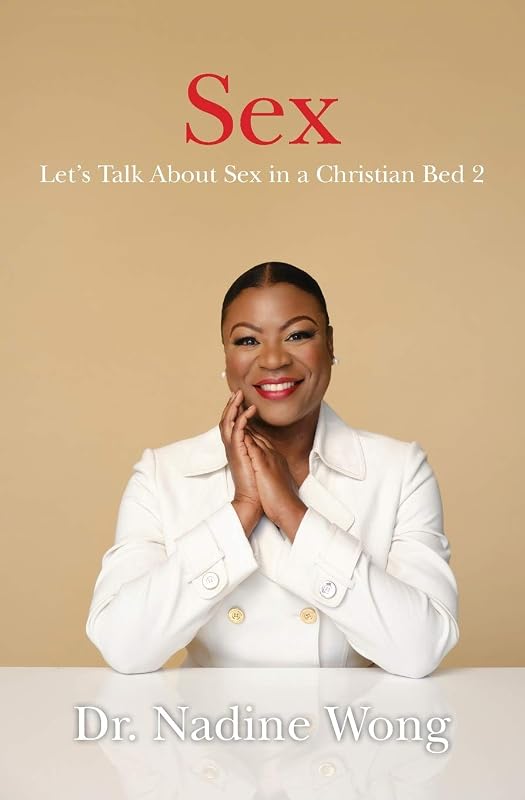 Let's Talk About Sex in a Christian Bed 2 by Nadine Wong