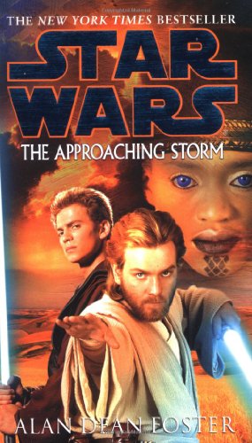 Star Wars: The Approaching Storm by Alan Dean Foster