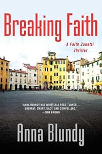 Breaking Faith: A Faith Zanetti Thriller
