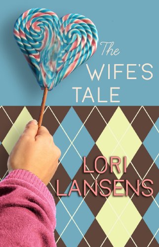 The Wife's Tale by Lori Lansens