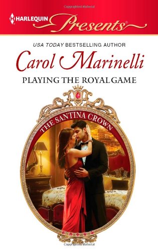 Playing the Royal Game (Harlequin Presents) by Carol Marinelli