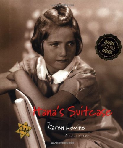 Hana's Suitcase (Bank Street College of Education Flora Stieglitz Straus Award (Awards)) by Karen Levine