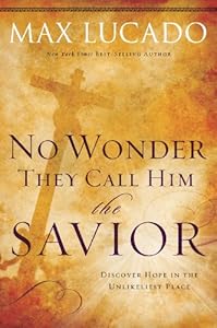No Wonder They Call Him the Savior - (The Bestseller Collection)