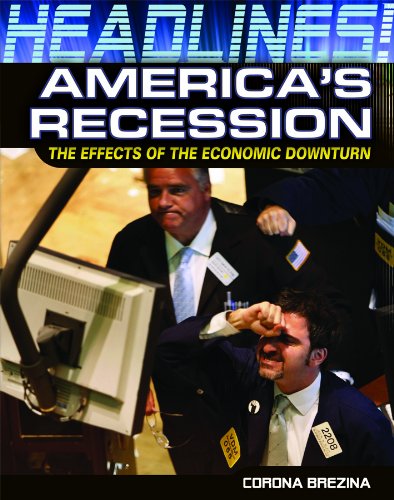 America's recession : the effects of the economic downturn by Corona Brezina