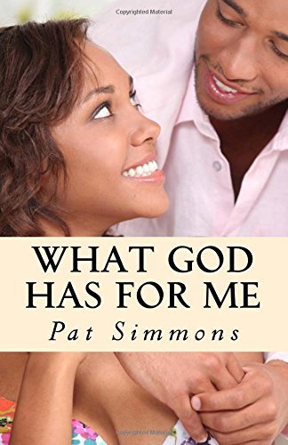 What God Has For Me by Pat Simmons