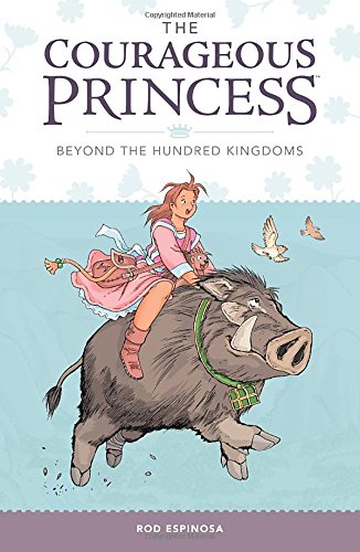 Courageous Princess, The Volume 1 Beyond the Hundred Kingdoms by Rod Espinosa 
			
			
		
		
		
       	 
       		
       			(Author, Illustrator)
