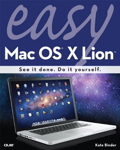 Easy Mac OS X Lion by Kate Binder