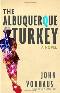 The Albuquerque Turkey: A Novel