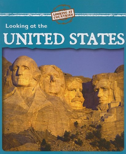 Looking at the United States (Looking at Countries) by Kathleen Pohl