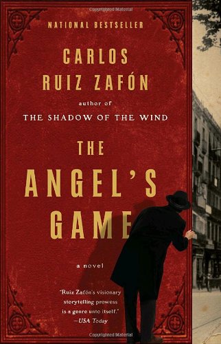 The Angel's Game by Carlos Ruiz Zafon