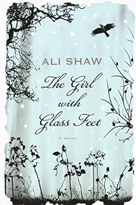 The Girl with Glass Feet: A Novel