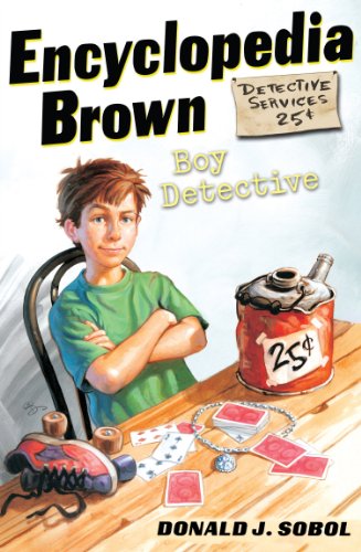 Encyclopedia Brown, Boy Detective by DonaldJ. Sobol
