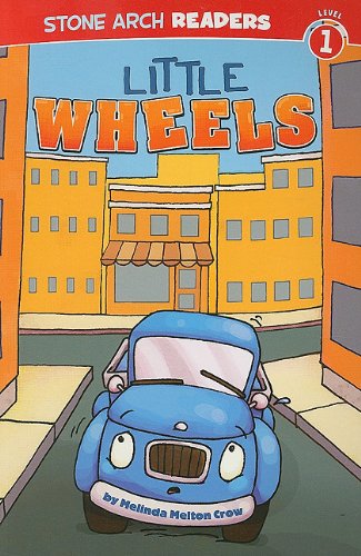 Little Wheels by Melinda Melton Crow