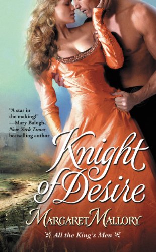 Knight of Desire (All the King's Men) by Margaret Mallory