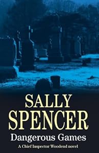 Dangerous Games (Chief Inspector Woodend Mysteries)