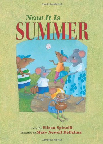 Now It Is Summer by Eileen Spinelli