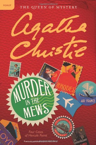 Murder in the Mews: Four Cases of Hercule Poirot by Agatha Christie