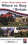 Where to Stay in Britain: Official Tourist Board Guide: England, Scotland, Wales, Northern Ireland and Channel Islands (Visitbritain Where to Stay Guide Britain)