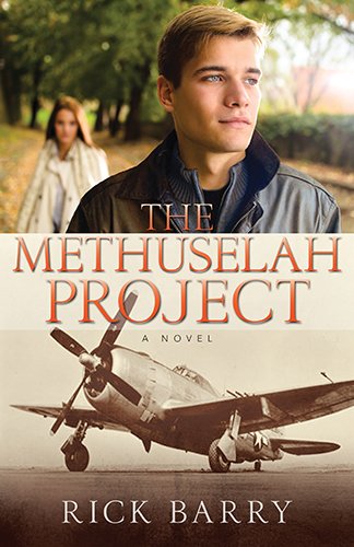 The Methuselah Project: A Novel by Rick Barry