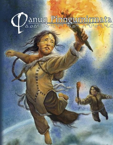 Qanuq Pinngurnirmata: Inuit Stories of How Things Came to Be