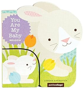 You Are My Baby: Meadow by Lorena Siminovich 
			
			
		
		
		
       	 
       		
       			(Illustrator)