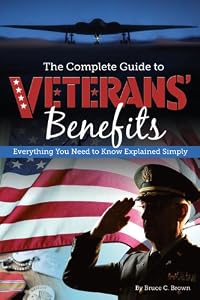 The complete guide to veterans' benefits