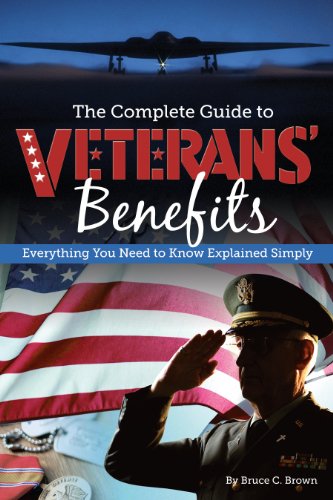 The complete guide to veterans' benefits by Bruce C Brown