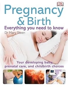 Pregnancy and Birth: Everything you need to know