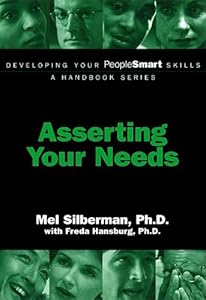 Asserting Your Needs by Mel Silberman