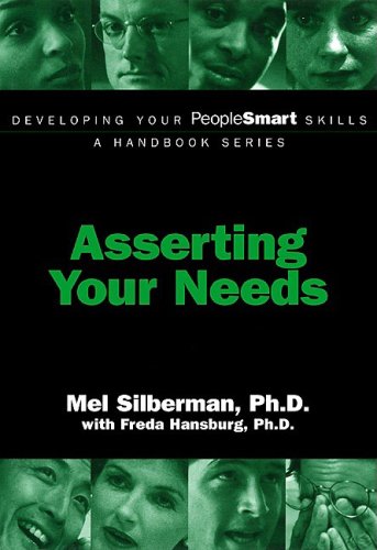 Asserting Your Needs by Mel Silberman