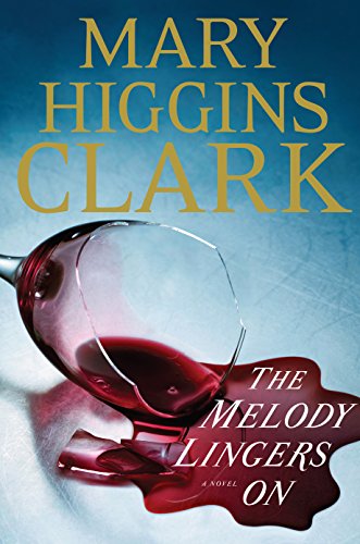 The Melody Lingers On by Mary Higgins Clark