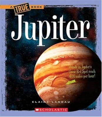 Jupiter (True Books: Space)
