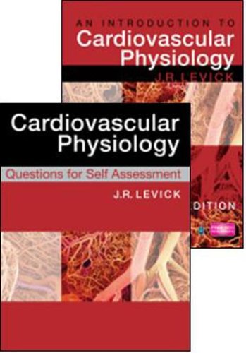INTRODUCTION TO CARDIOVASCULAR PHYSIOLOGY 5E WITH SELF ASSESSMENT PACK by Levick