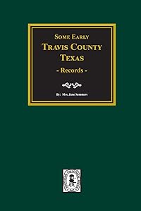Early Travis County, Texas Records