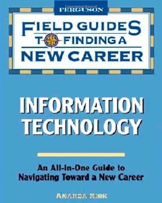Information Technology (Field Guides to Finding a New Career)