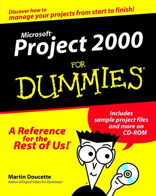 Microsoft Project 2000 For Dummies by Martin Doucette