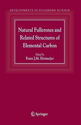 Natural Fullerenes and Related Structures of Elemental Carbon (Developments in Fullerene Science, 6)