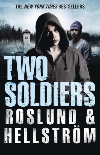 Two Soldiers by Anders Roslund