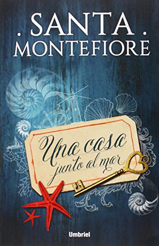 Una casa junto al mar by Santa Montefiore