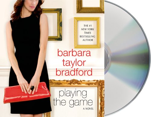 Playing The Game by Barbara Taylor Bradford